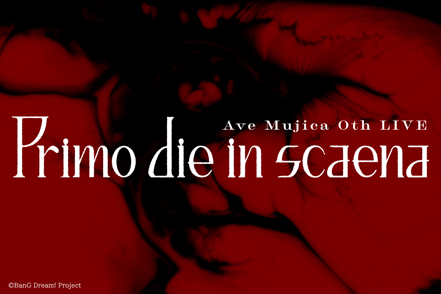 Ave Mujica 0th LIVE「Primo die in scaena」