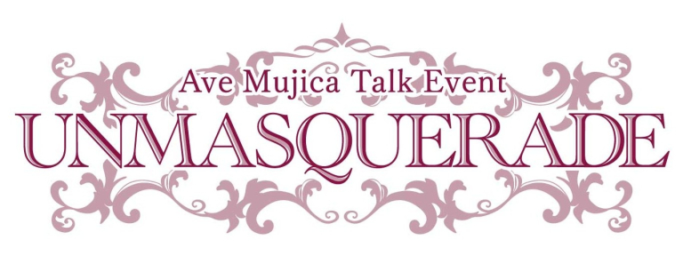 Ave Mujica トークイベント「UNMASQUERADE」