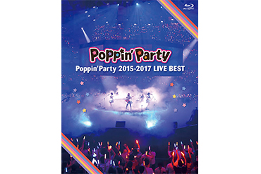 Poppin'Party Blu-ray「Poppin’Party 2015-2017 LIVE BEST」本日発売！