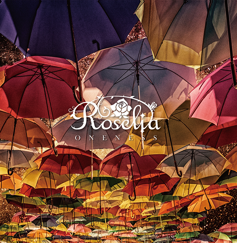 Roselia 4th Single「ONENESS」