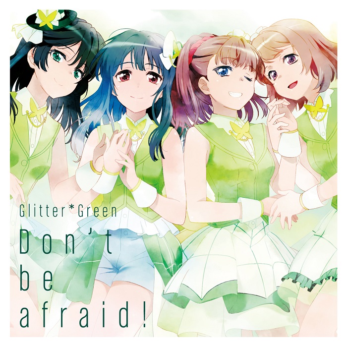 Glitter*Green Single「Don't be afraid!」
