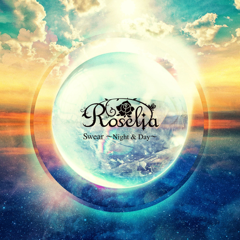 Roselia 12th Single「Swear 〜Night & Day〜」