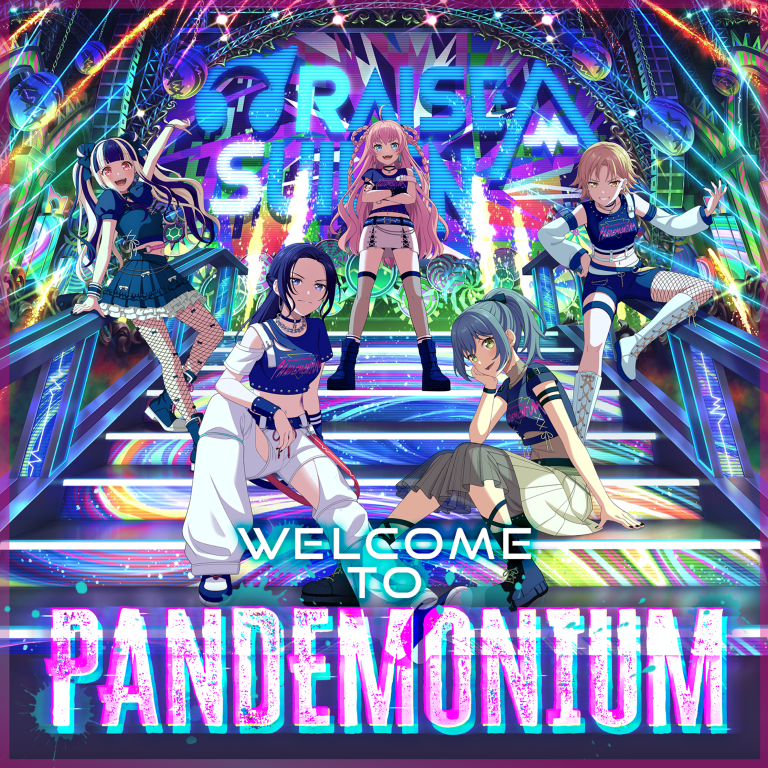 RAISE A SUILEN「WELCOME TO PANDEMONIUM」